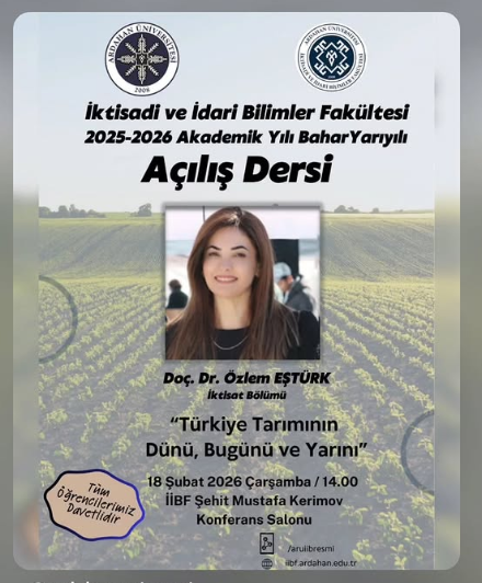 Açılış Dersi: Doç.Dr. Özlem EŞTÜRK (Etkinlik Günü: 18 Şubat)